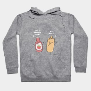 We must ketchup Hoodie